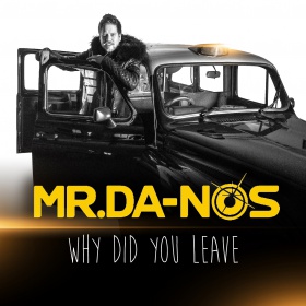 MR.DA-NOS - WHY DID YOU LEAVE